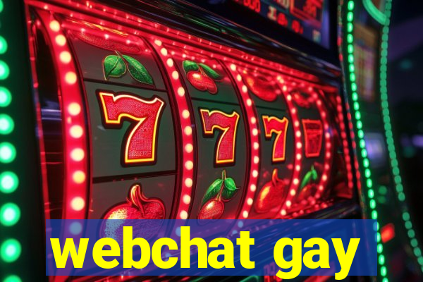 webchat gay